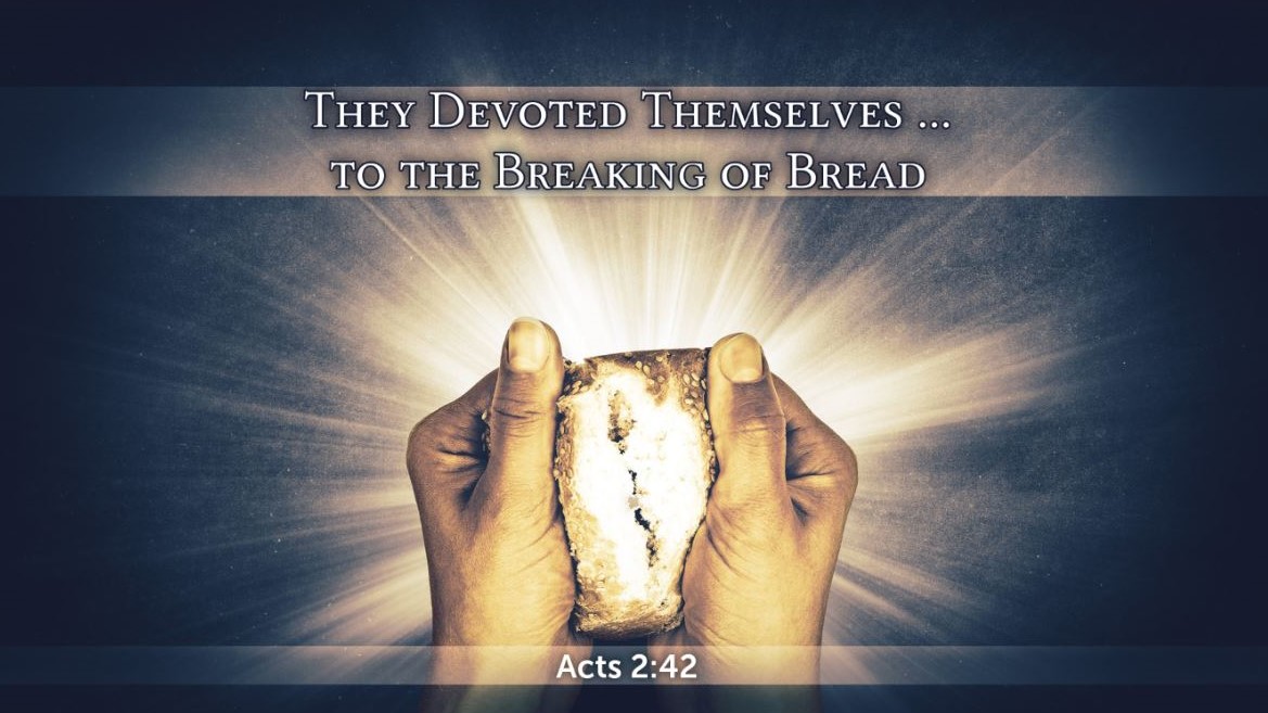"They Devoted Themselves . . . to the Breaking of Bread" - SU223