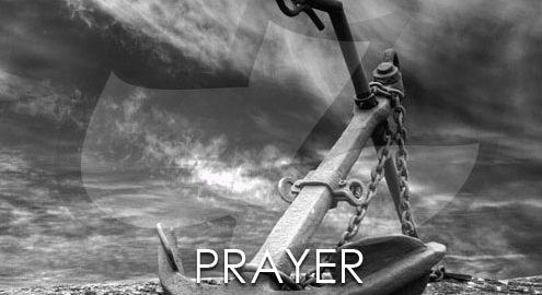 Prayer – Life’s Anchor