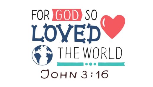 The Most Important Single Verse in the Bible (John 3:16)