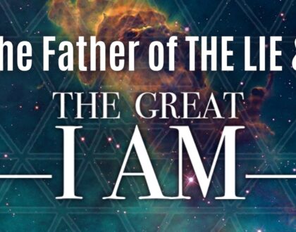 Reflection Questions: The Father of the Lie and the Great ‘I AM’ (John 8.44-59)