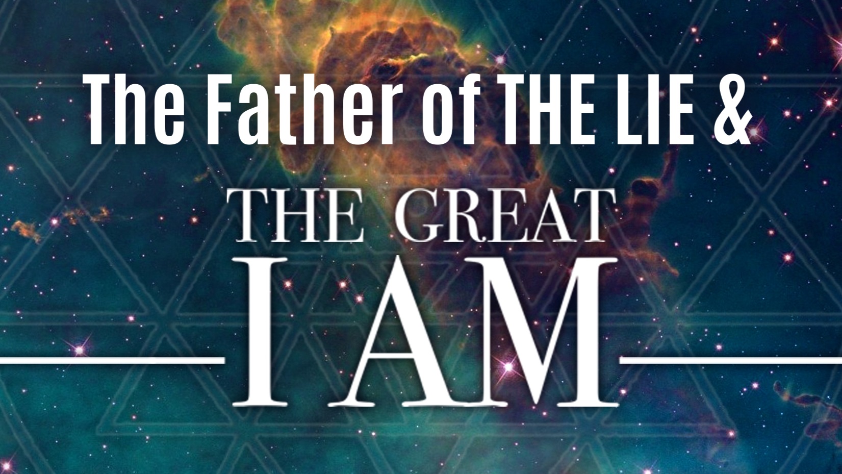 The Father of the Lie and the Great ‘I AM’ (John 8.44-59)