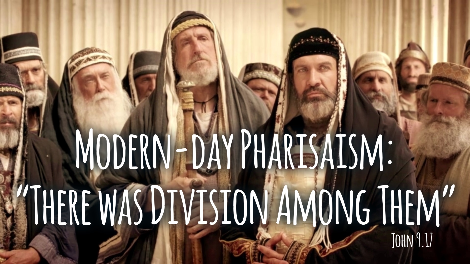 Reflection Questions - Modern-day Pharisaism: “And There was Division Among Them” (John 9.16)