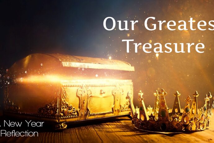 Our Greatest Treasure (Pastor Steve Martel)